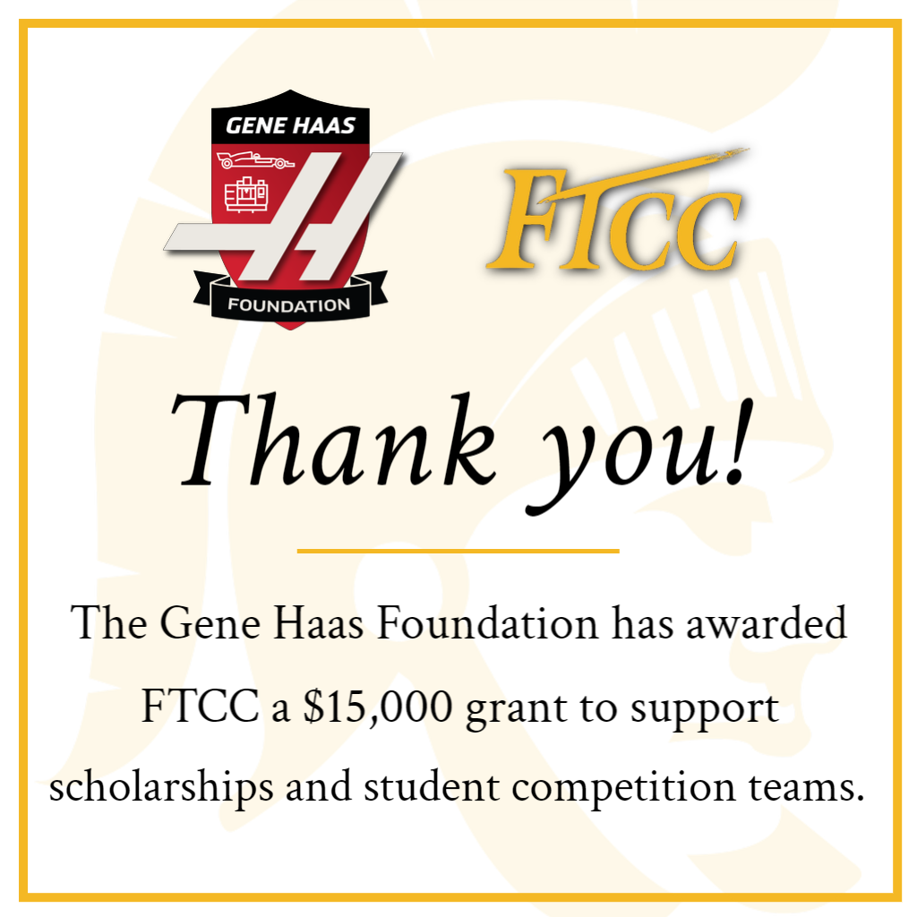 Graphic featuring the Haas Foundation logo and FTCC logo. Text says The Gene Haas Foundation has awarded FTCC a $15,000 grant to support scholarships and student competition teams.