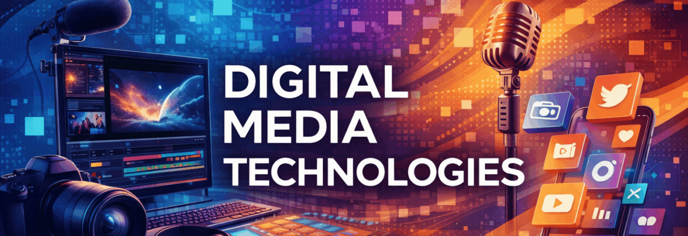 Banner For Digital Media Technologies With Bold White Text, Media Production Screens, And A Glowing Blue Purple Orange Digital Background.